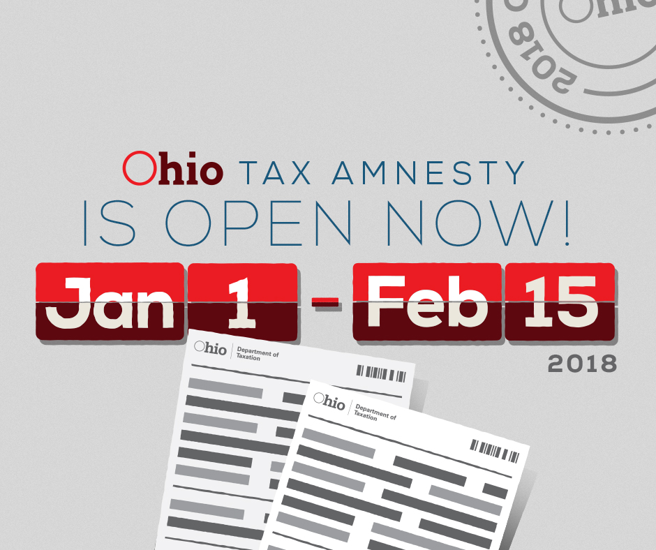 Ohio Tax Amnesty is Open Now - Jan 1-Feb 15 2018